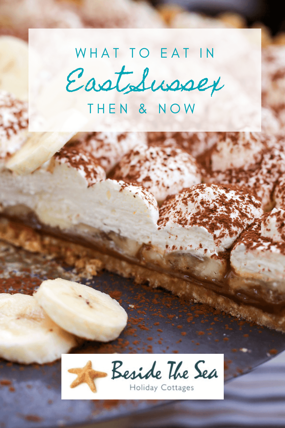Banoffee Pie is a modern Sussex food tradition but there are many dating back centuries that you can still try when visit East Sussex